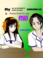My Academic Focused Highschool Life is Disturbed by my Otaku Seatmate Book