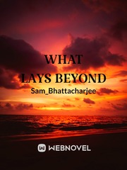 What Lays Beyond Book