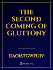 The second coming of gluttony Book