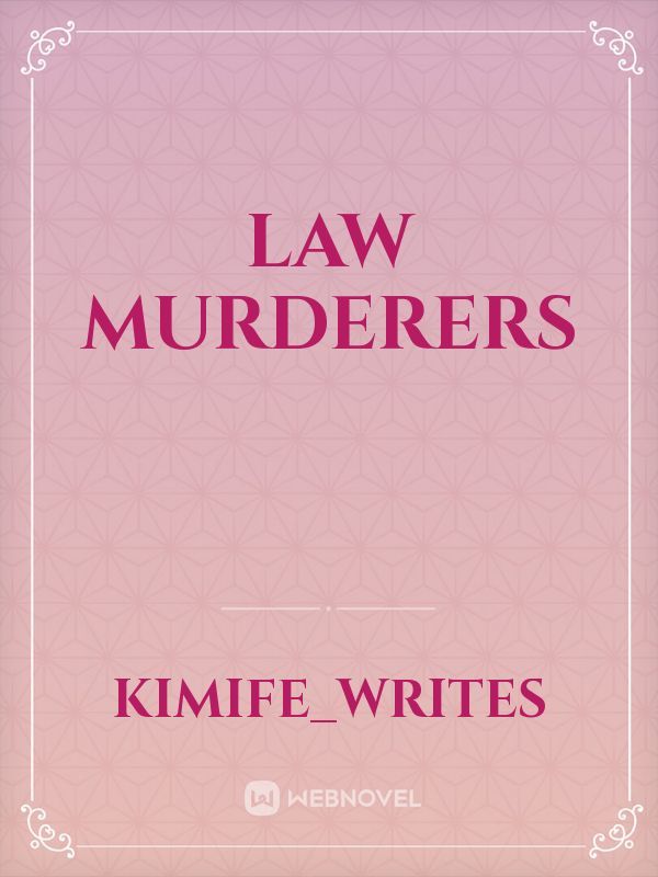 law murderers