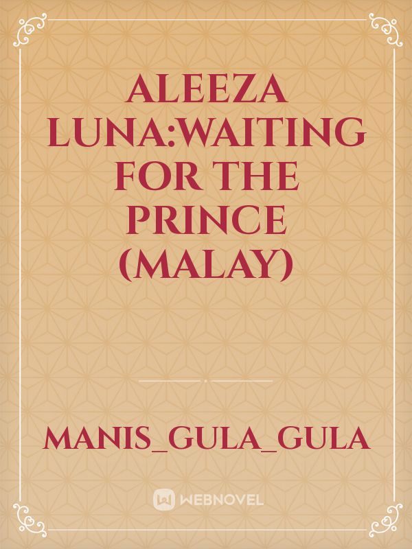 ALEEZA LUNA:waiting for the prince (Malay) Book