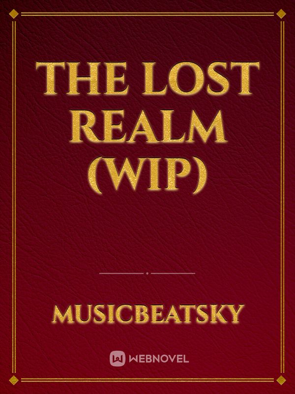 The Lost Realm (wip) Book