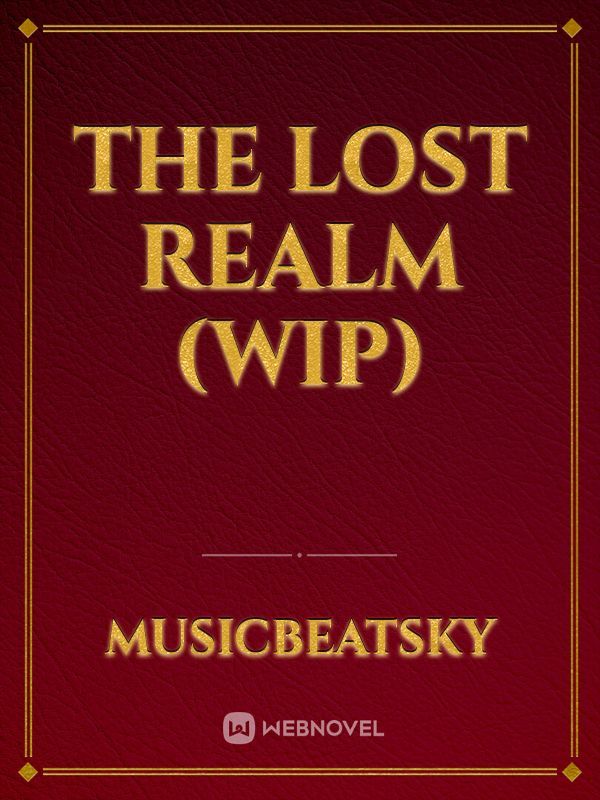 The Lost Realm (wip)