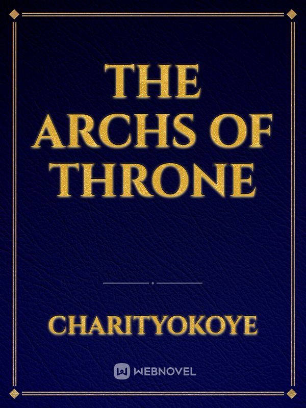 The Archs of Throne