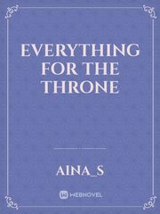 Everything for the throne Book