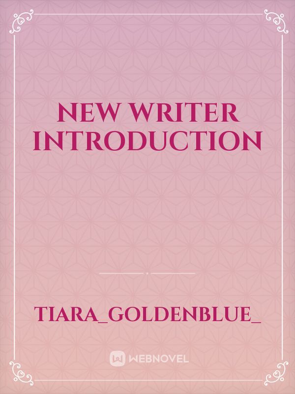 New writer introduction