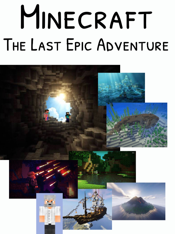 Minecraft: The Last Epic Adventure