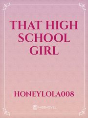 THAT HIGH SCHOOL GIRL Book