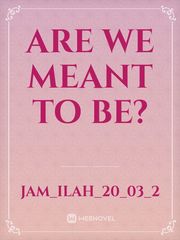 are we meant to be? Book