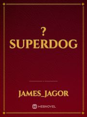 ?superdog Book