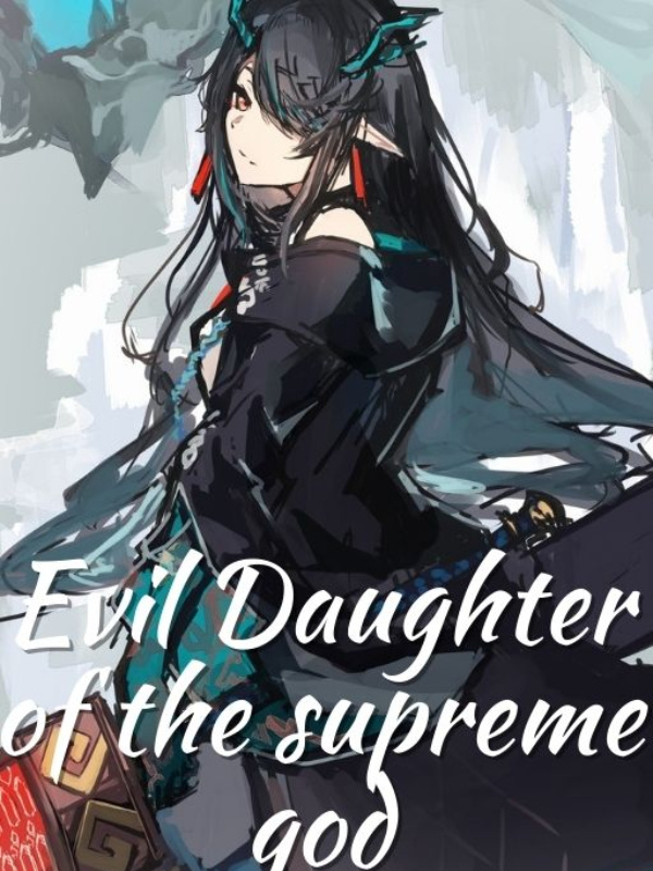 Evil Daughter Of The Supreme God