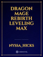 Dragon mage rebirth leveling max Book