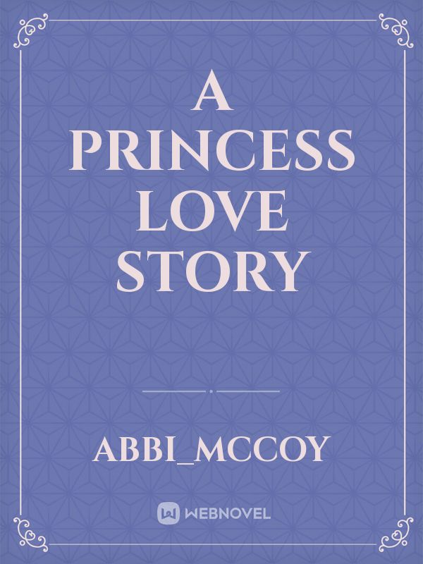 A Princess Love Story