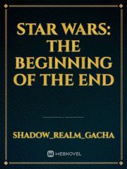 Star Wars: The beginning of the end Book