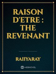 Raison D'etre : The Revenant Book