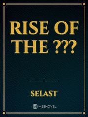 Rise of the ??? Book