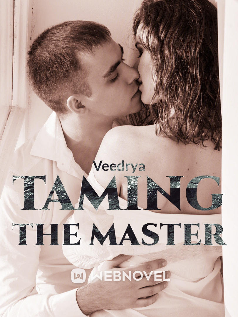 Taming The Master