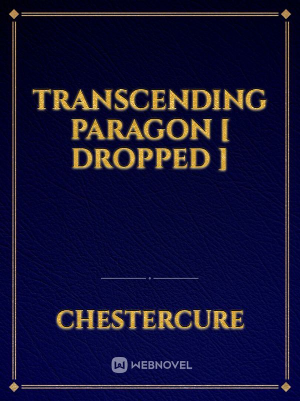 Transcending Paragon [ Dropped ]