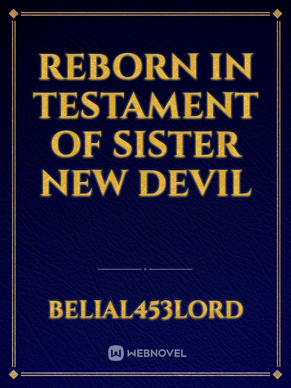 Reborn in testament of sister new devil Book