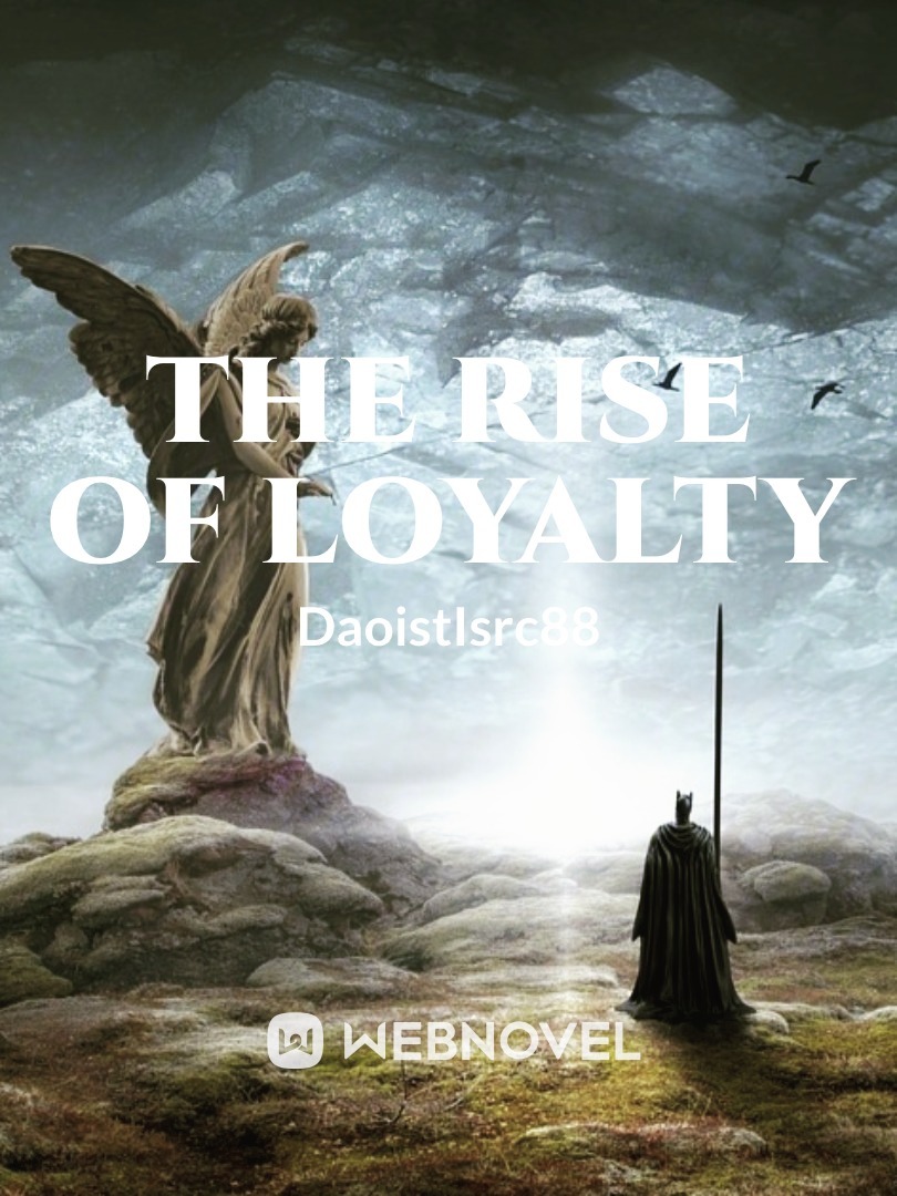 The Rise of Loyalty