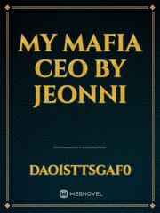 MY mafia ceo
by jeonni Book