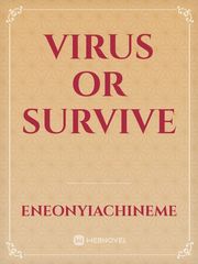 VIRUS OR SURVIVE Book