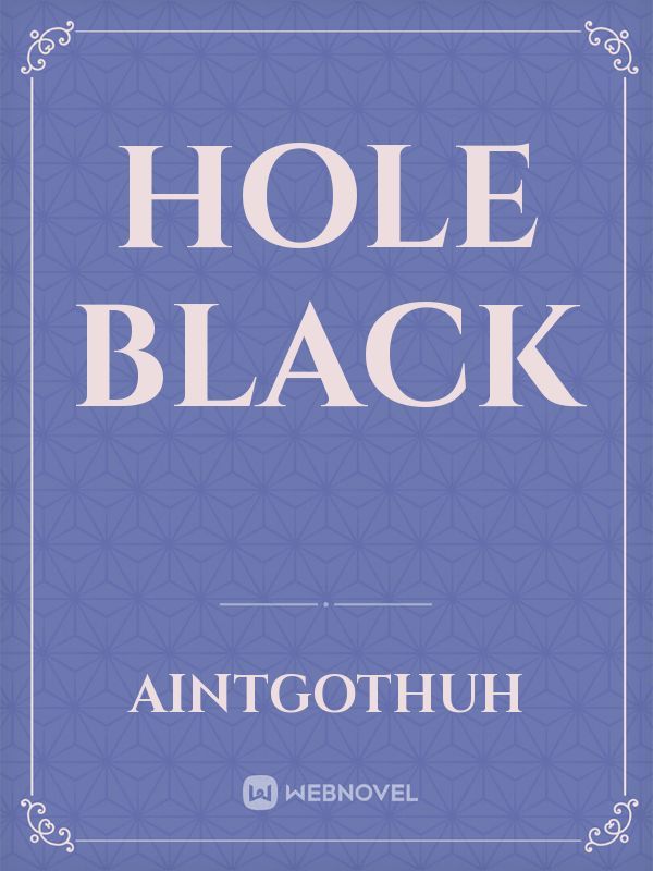 Hole Black