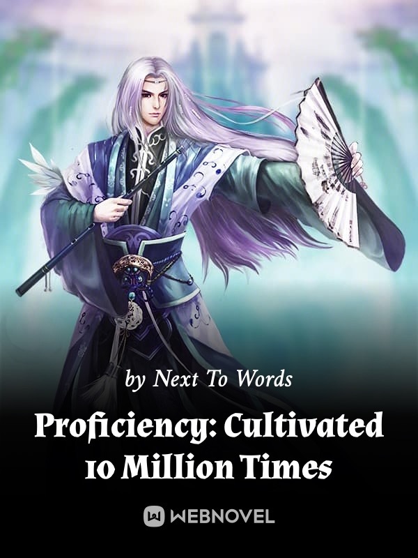 Proficiency: Cultivated 10 Million Times Book