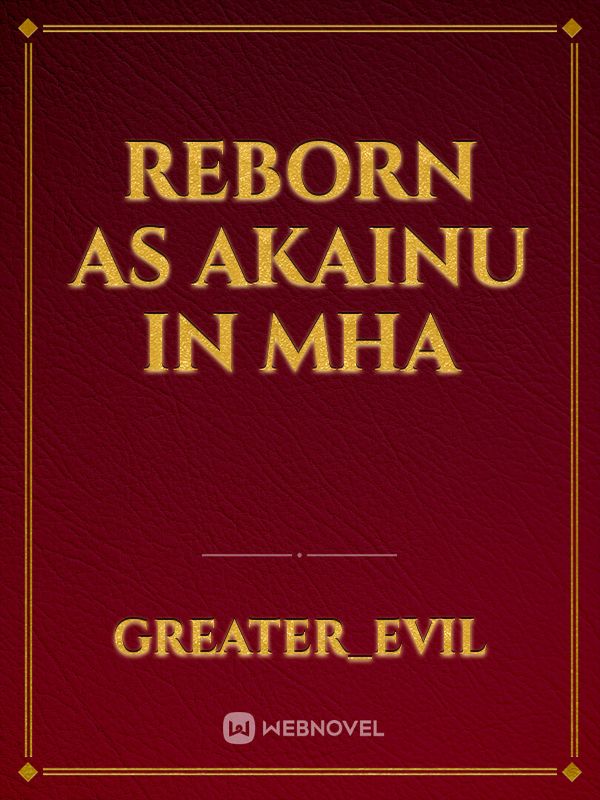 Reborn As Akainu In Mha Book