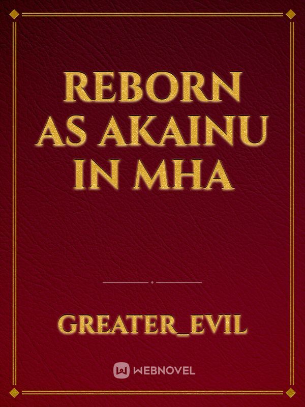 Reborn As Akainu In Mha