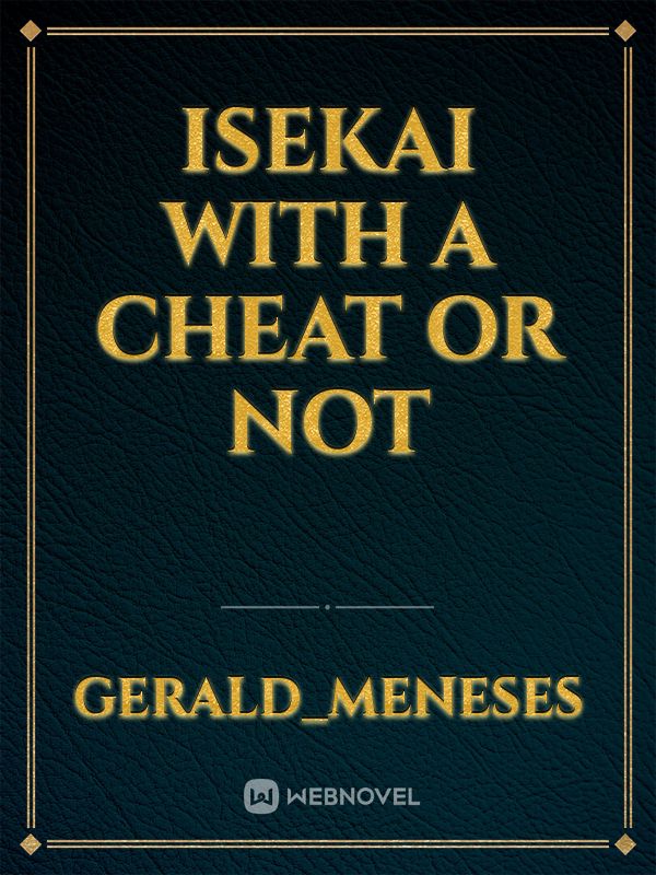 Isekai with a cheat or not Book