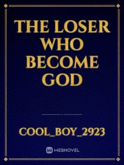 the loser who become God Book