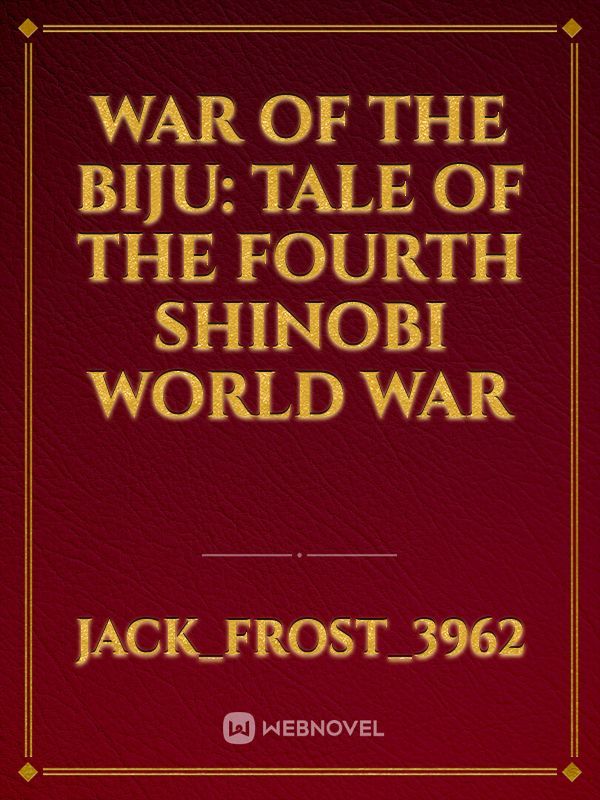 War of the Biju: Tale of the Fourth Shinobi World War Book