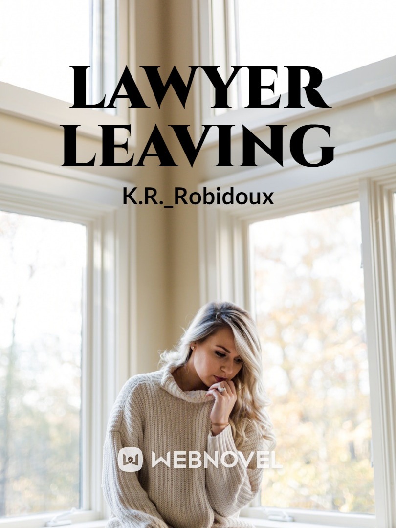 Lawyer Leaving