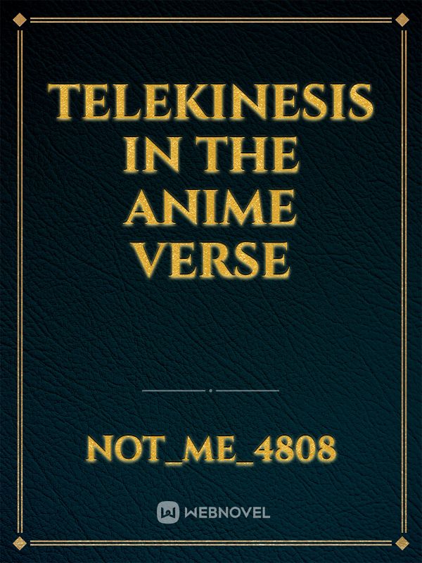 Telekinesis in the anime verse