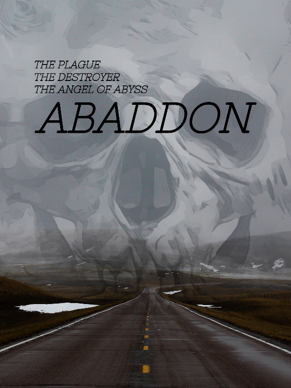 The Plague, The Destroyer, The Angel of Abyss - ABADDON
