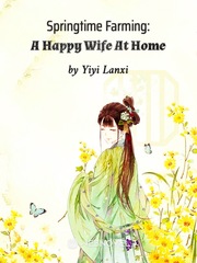 Springtime Farming: A Happy Wife At Home Book
