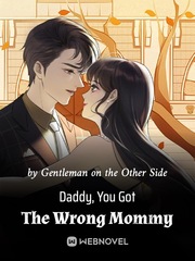 Daddy, You Got The Wrong Mommy Book