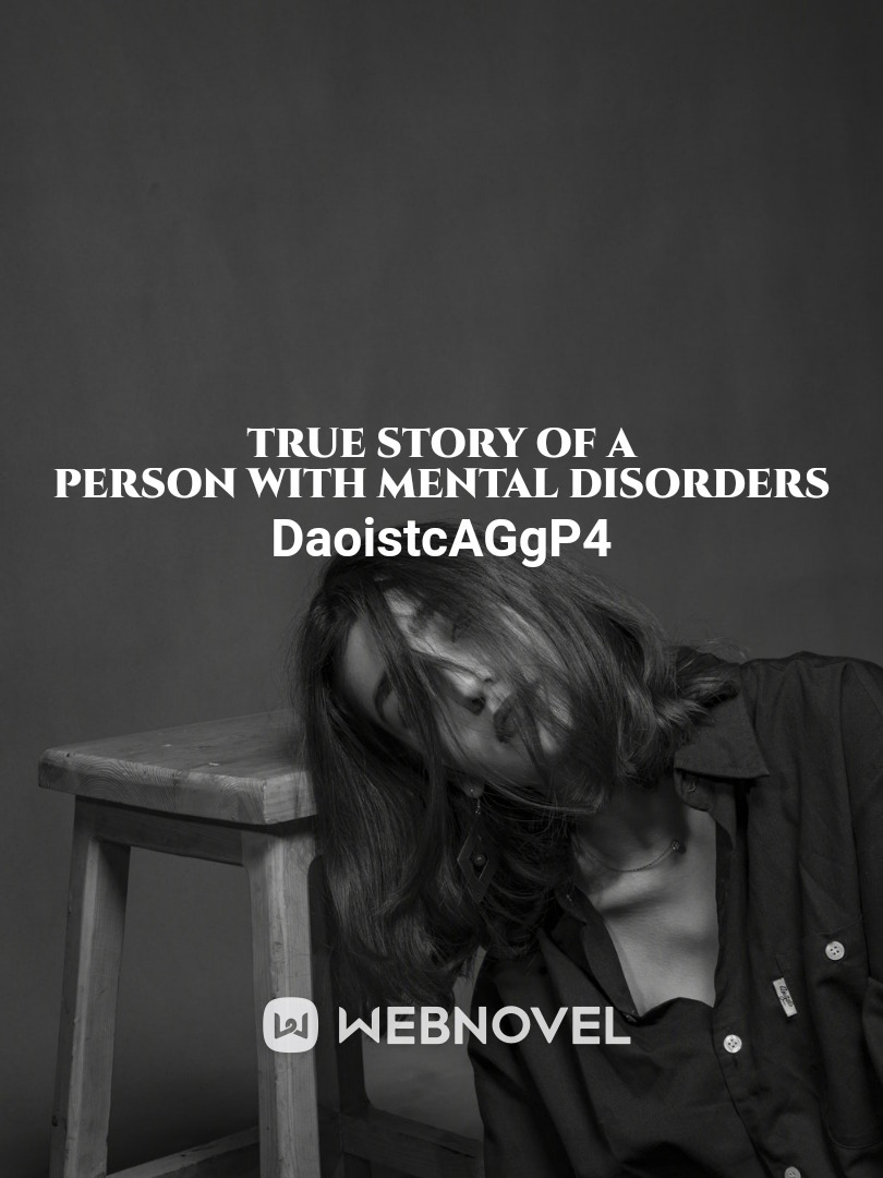 TRUE STORY OF A PERSON WITH MENTAL DISORDERS Book