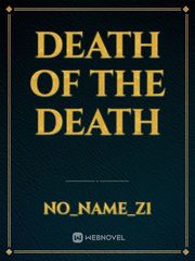 DEATH OF THE DEATH Book