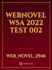 webnovel wsa 2022 test 002 Book