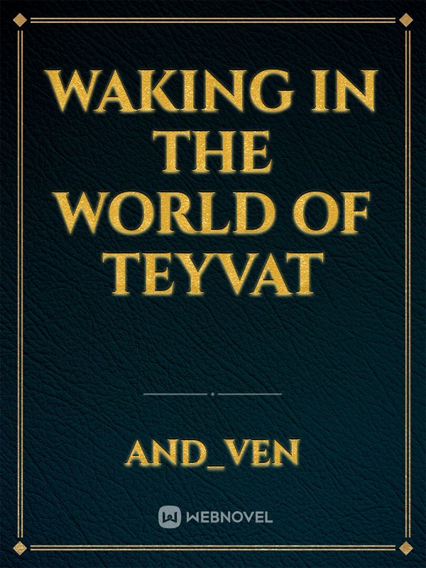 Waking in the world of Teyvat Book