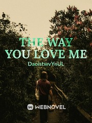 the Way you love me Book