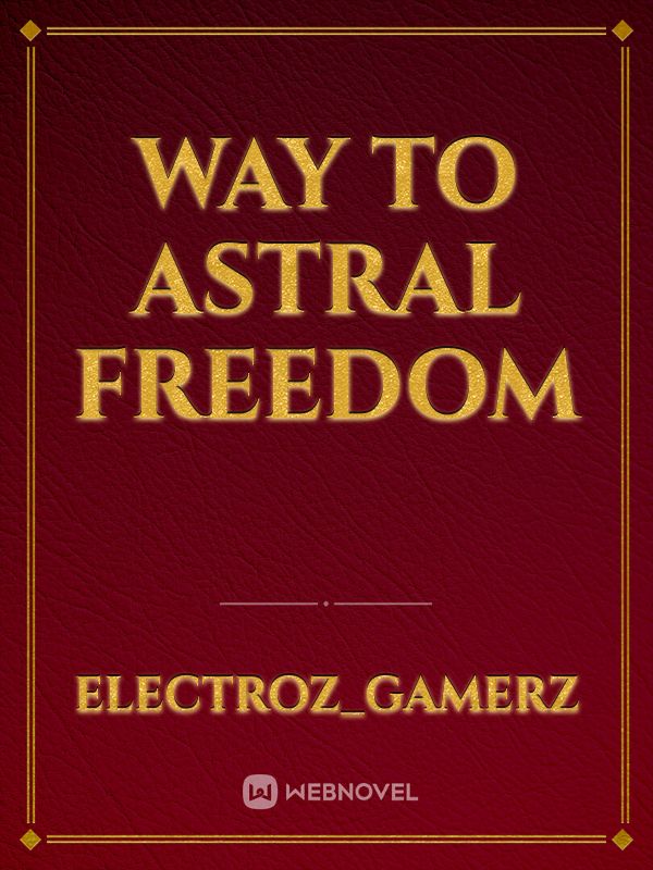 Way To Astral Freedom Book