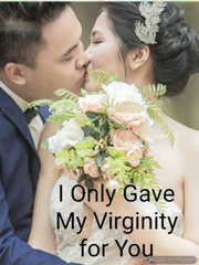 I Only Gave My Virginity for You Book