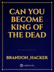 Can you become king of the dead Book