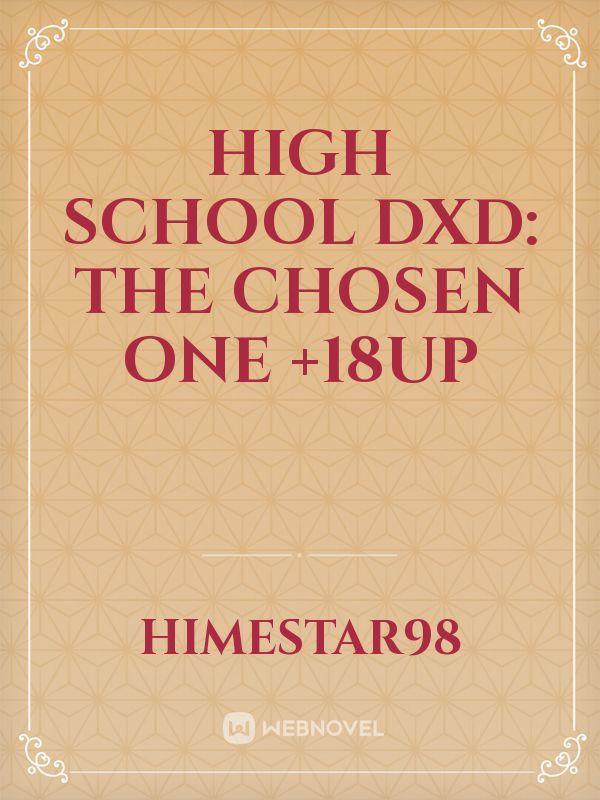 High school DxD: The Chosen One +18up