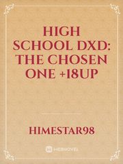 High school DxD: The Chosen One +18up Book