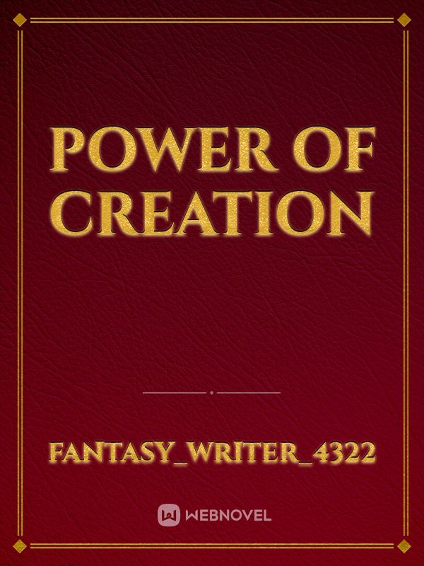Power of Creation