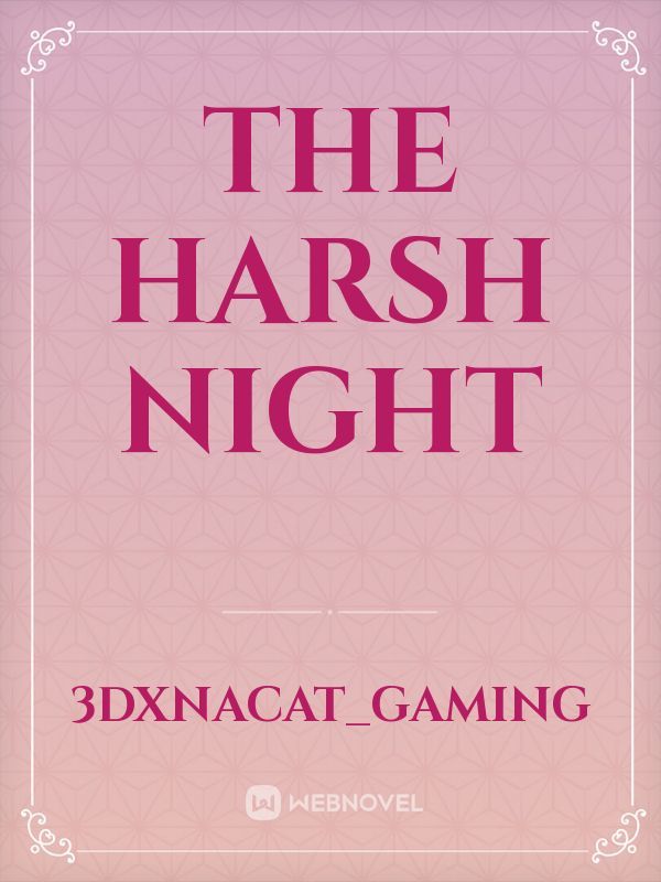 The harsh night Book